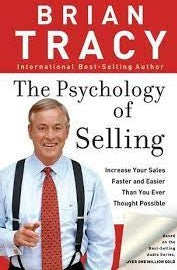 The Psychology of Selling by Brian Tracy